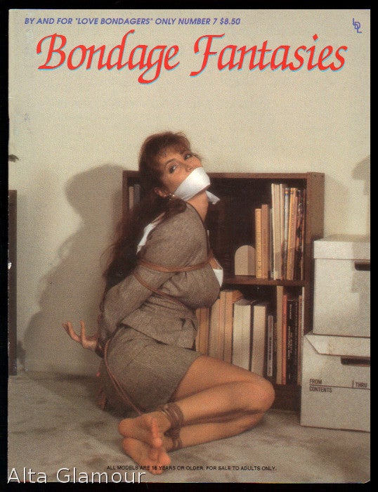 BONDAGE FANTASIES By and For Love Bondagers Only. No. 07 1992