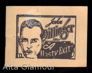 Item #77804 JOHN DILLINGER in A HASTY EXIT