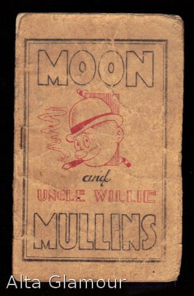 Item #77807 MOON MULLINS AND UNCLE WILLIE. Based on characters, Frank Willard