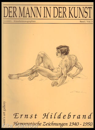 Item #78563 ERNST HILDEBRAND: Homoerotische Zeichnungen 1940-1950. Ernst Hildebrand, Volker...