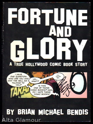 Item #79587 FORTUNE AND GLORY; A True Hollywood Comic Book Story. Brian Michael Bendis