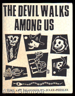 Item #79881 THE DEVIL WALKS AMONG US. Julee Peeslee, Julie Peasley