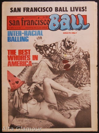 Item #80029 SAN FRANCISCO BALL; To BALL Is To Live... Everything Else Is Just Waiting. Ron Garst,...