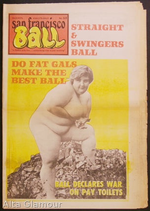 Item #80033 SAN FRANCISCO BALL; To BALL Is To Live... Everything Else Is Just Waiting. Ron Garst,...