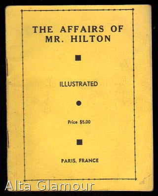 Item #80141 THE AFFAIRS OF MR. HILTON; Illustrated. American Erotic Ephemera