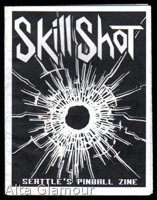 Item #80160 SKILL SHOT; Seattle's Pinball Zine