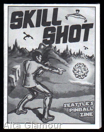 Item #80162 SKILL SHOT; Seattle's Pinball Zine