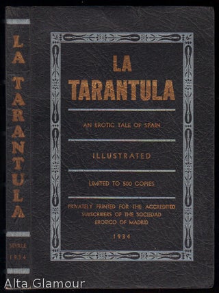 Item #81376 LA TARANTULA. An Erotic Tale of Spain. Illustrated. Don Luis de V*****