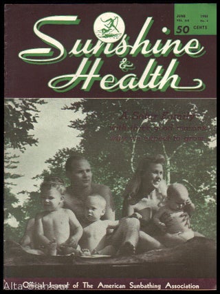 SUNSHINE & HEALTH; Official Journal Of The American Sunbathing Association, Inc