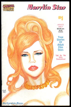 Item #81726 CARNAL COMICS - MARYLIN STAR; True Stories of Adult Film Stars - Told by the Stars...