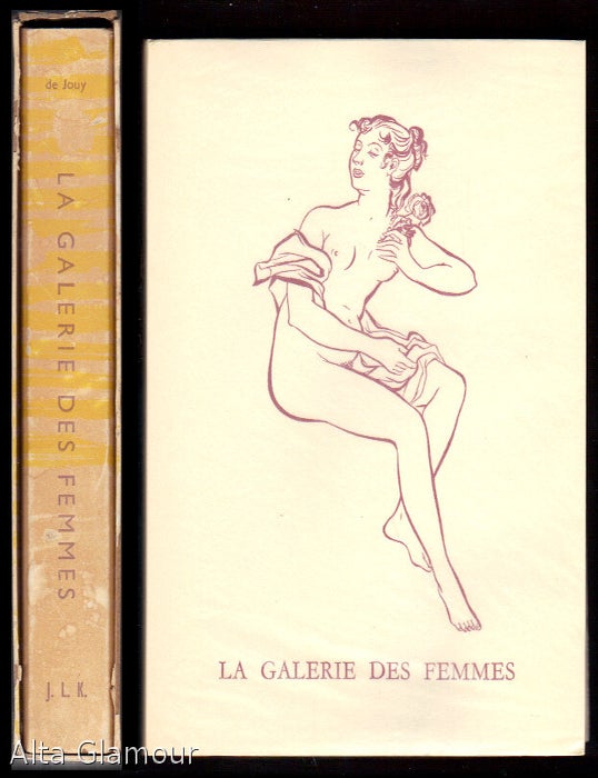Item #81738 LA GALERIE DES FEMMES; Collection incomplate de huit tableau, recueillis par un amateur. Illustrations de Siaens. Victor-Joseph Etienne De Jouy.