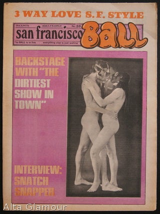 Item #82487 SAN FRANCISCO BALL; To BALL Is To Live... Everything Else Is Just Waiting. Ron Garst,...