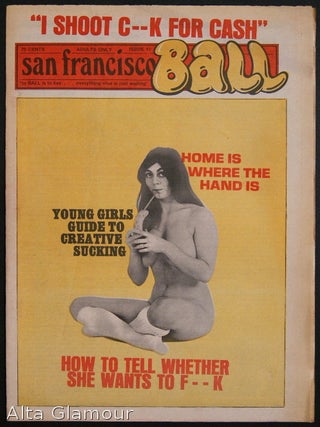 Item #82489 SAN FRANCISCO BALL; To BALL Is To Live... Everything Else Is Just Waiting. Ron Garst,...