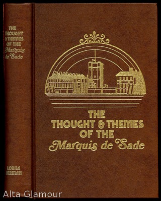 Item #82672 THE THOUGHT AND THEMES OF THE MARQUIS DE SADE. Lorna Berman