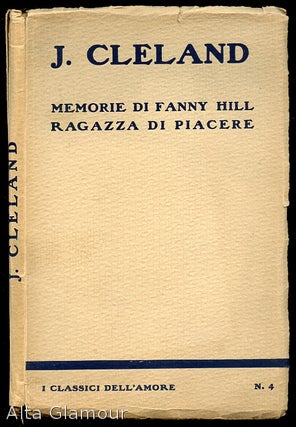 Item #83395 MEMORIE DI FANNY HILL; Ragazza di Piacere. Introduzione e traduzione originale di...
