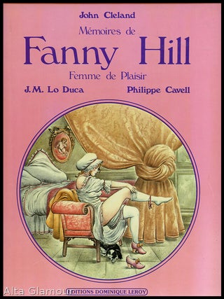 Item #83405 MÉMOIRES DE FANNY HILL, FEMME DE PLAISIR; Adaptation de J. M. Lo Duca. Dessins de...