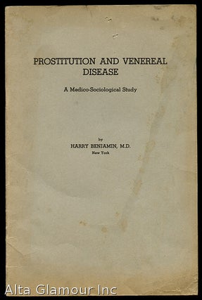 Item #83896 PROSTITUTION AND VENEREAL DISEASE; A Medico-Sociological Study. Harry Benjamin