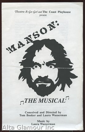 Item #85097 THEATRE-A-GO-GO! AND THE COAST PLAYHOUSE PRESENT: Manson-The Musical. Tom Booker,...