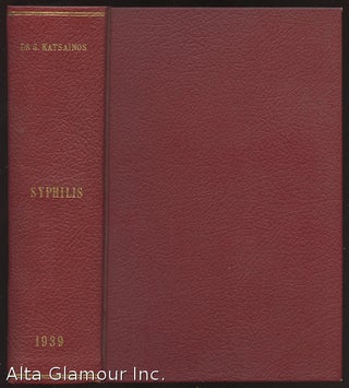 Item #85273 SYPHILIS; And Its Accomplices in Mischief; Society, the State and the Physician....