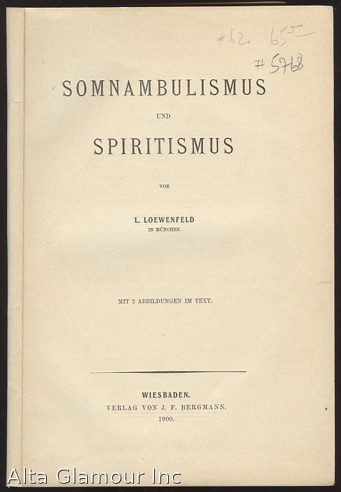 Item #85427 SOMNAMBULISMUS UND SPIRITISMUS. L. Loewenfeld.