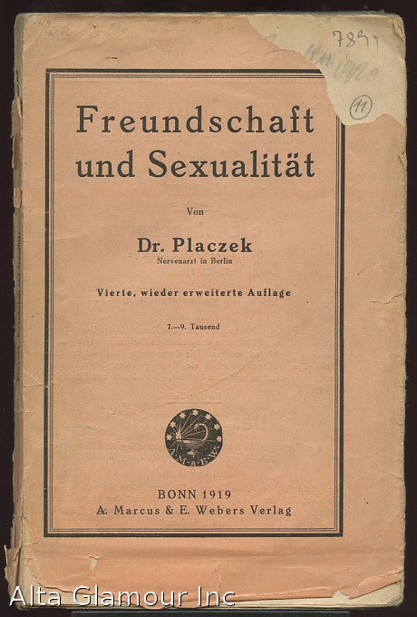 Item #85785 FREUNDSCHAFT UND SEXUALITAT. Siegfried Dr. med. 1866 1946 Placzek.