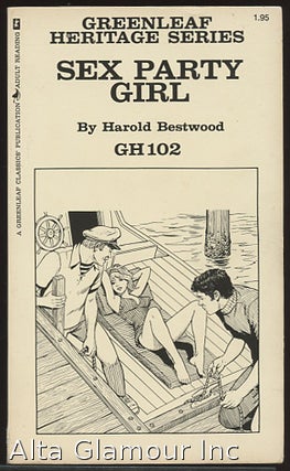 Item #85874 SEX PARTY GIRL. Harold Bestwood