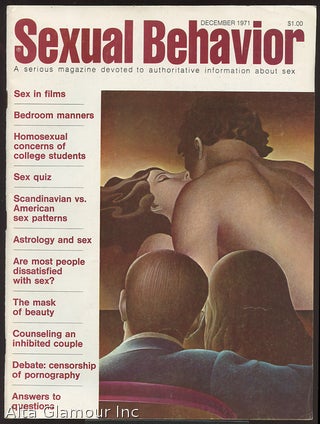 Item #85981 SEXUAL BEHAVIOR; A Serious Magazine Devoted To Authoritative Information About Sex
