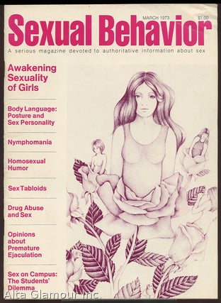 Item #85996 SEXUAL BEHAVIOR; A Serious Magazine Devoted To Authoritative Information About Sex