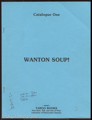 Item #86016 TABOO BOOKS; Wanton Soup! Stephen J. Gertz