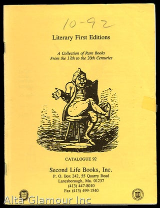 Item #87044 SECOND LIFE BOOKS, INC - CATALOGUE NO. 92: Literary First Editions; A Collection of...