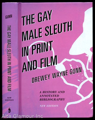 Item #87337 THE GAY MALE SLEUTH IN PRINT AND FILM; A History and Annotated Bibliography, New...