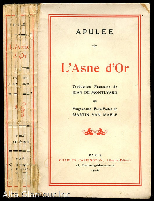 Item #87383 LES METAMORPHOSES ou L'ASNE D'OR | de Luce Apulee | Philosophe Platonique. Traduction Francaise de Jean de Montlyard. Vingt-et-une Eaux-Fortes de Martin Van Maele. Apulee, Martin Van Maele, Apuleius.