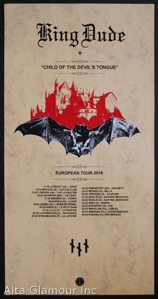 Item #87401 KING DUDE - CHILD OF THE DEVIL'S TONGUE; European Tour 2016