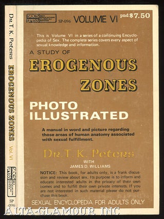 Item #8777 A STUDY OF EROGENOUS ZONES.; Photo Illustrated. T. K. Peters, J. D. Williams, Jr.?...