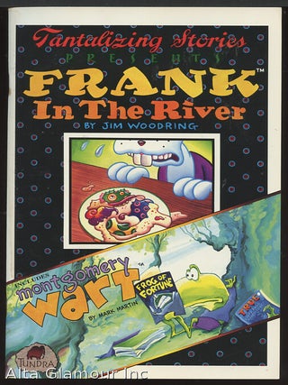 Item #90397 TANTALIZING STORIES presents FRANK IN THE RIVER. Jim Woodring, Mark Martin