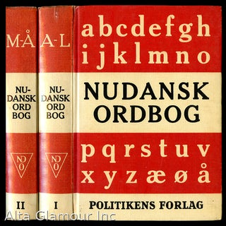 Item #91382 NUDANSK ORDBOG [two volumes]; udgivet med støtte af Undervisningsministeriet og...