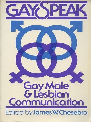 GAY SPEAK. Gay Male & Lesbian Communication