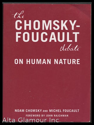 Item #93811 THE CHOMSKY- FOUCAULT DEBATE ON HUMAN NATURE. Noam Chomsky, Michel Foucault