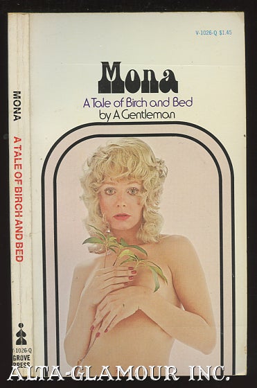 Item #9456 MONA: A TALE OF BIRCH AND BED. A Gentleman.