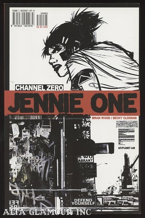 Item #95944 CHANNEL ZERO: Jennie One. Brian Wood, Becky Cloonan, writer, artist