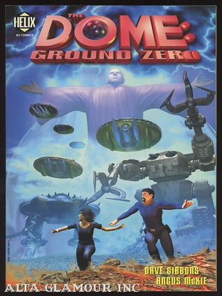 Item #95947 THE DOME: Ground Zero. Dave Gibbons, Angus McKie