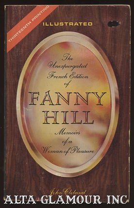 Item #96322 THE UNEXPURGATED FRENCH EDITION OF FANNY HILL: Memoirs Of A Woman Of Pleasure. John...