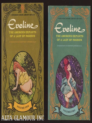 Item #96337 EVELINE: Amorous Exploits Of A Lady Of Fashion. Volumes 1 + 2. Geoffrey Ph D....