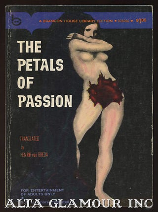 Item #96345 THE PETALS OF PASSION. Henrik Van Breda, pseud of Mark Alexander