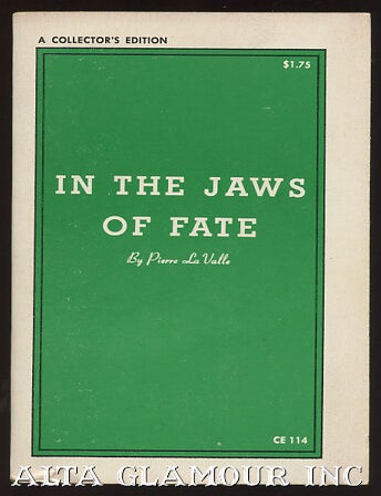 Item #96417 IN THE JAWS OF FATE. Pierre La Valle.
