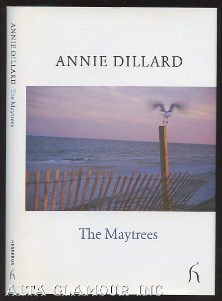 THE MAYTREES | Annie Dillard | 1st edition