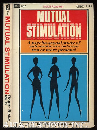 Item #9732 MUTUAL STIMULATION. Roger Blake