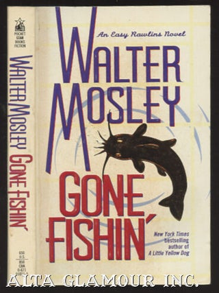 Item #97530 GONE FISHIN'. Walter Mosley