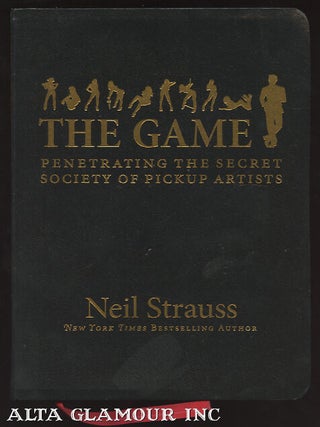 THE GAME: Penetrating the Secret Society of Pickup Artists