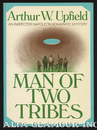 Item #98201 MAN OF TWO TRIBES. Arthur Upfield